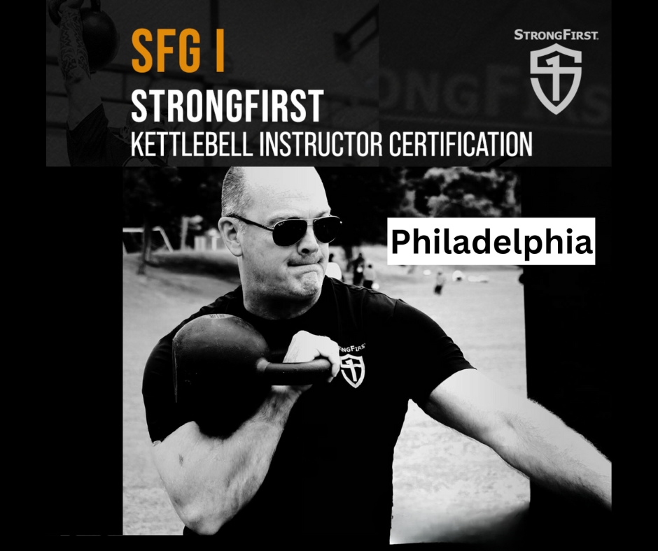 SFG I StrongFirst Kettlebell Instructor Certification -Philadelphia, PA- June 5-7, 2026