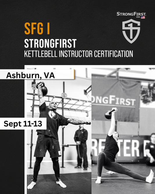 SFG I StrongFirst Kettlebell  Instructor Certification - Ashburn, VA, Sept 11-13, 2026