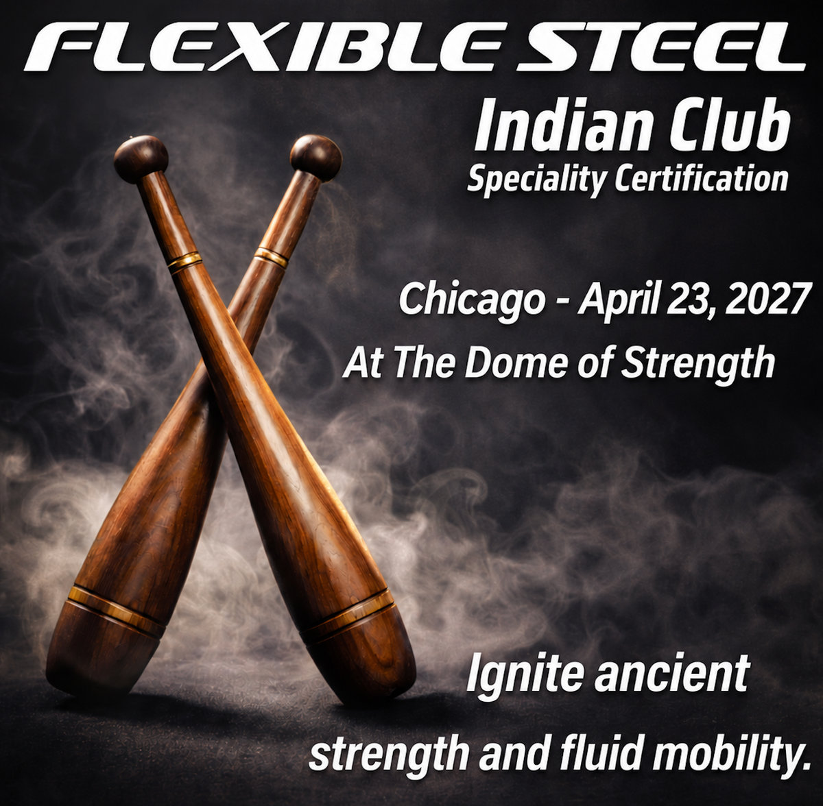 Flexible Steel Indian Club Specialty Cert - Chicago, April 23, 2027
